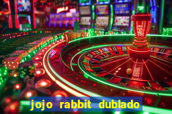 jojo rabbit dublado assistir online